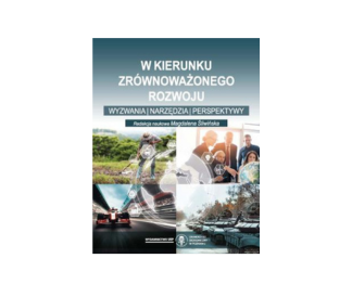 Zdjęcie W kierunku zrównoważonego rozwoju. Wyzwania, narzędzia, perspektywy